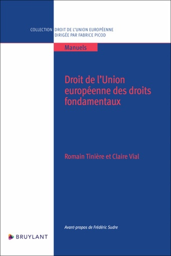 [9782802751090] Manuel de droit de l'Union européenne des droits fondamentaux