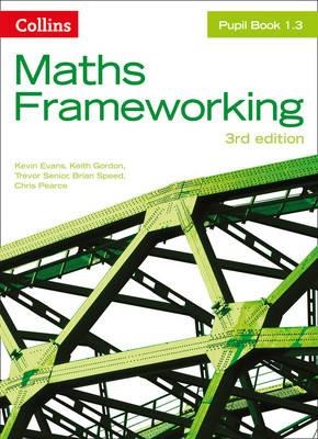 [9780007537730] KS3 Maths Pupil Book 1.3 (Maths Frameworking)