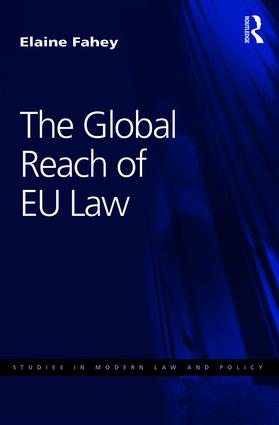 [9781138696563] The Global Reach of EU Law