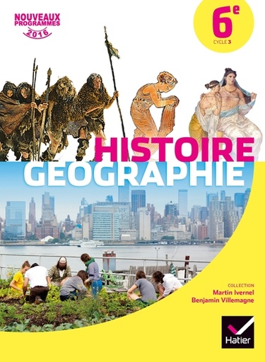 [9782401020108] Histoire-Géographie 6e éd. 2016 - Manuel de l'élève