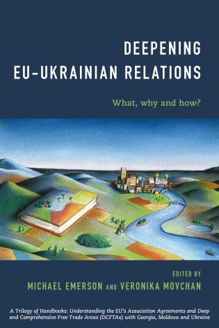 [9781786601711] Deepening EU-Ukrainian Relations - What, Why and How?