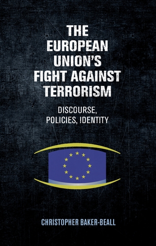 [9780719091063] The European Union's fight against terrorism - Discourse, policies, identity