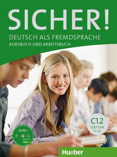 [9783197012087] Sicher! C1/2 - Kurs- und Arbeitsbuch mit CD-ROM zum Arbeitsbuch, Lektion 7-12