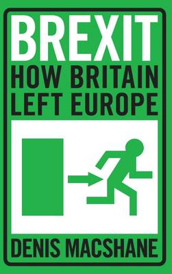 [9781784537845] Brexit - How Britain Left Europe