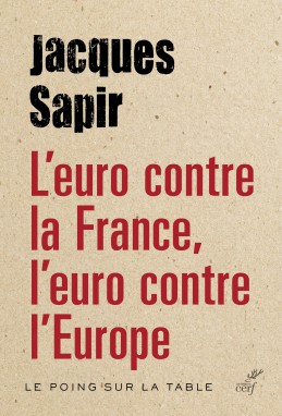 [9782204112680] L'euro contre la France - L'Euro contre l'Europe