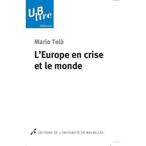 [9782800416076] L’Europe en crise et le monde
