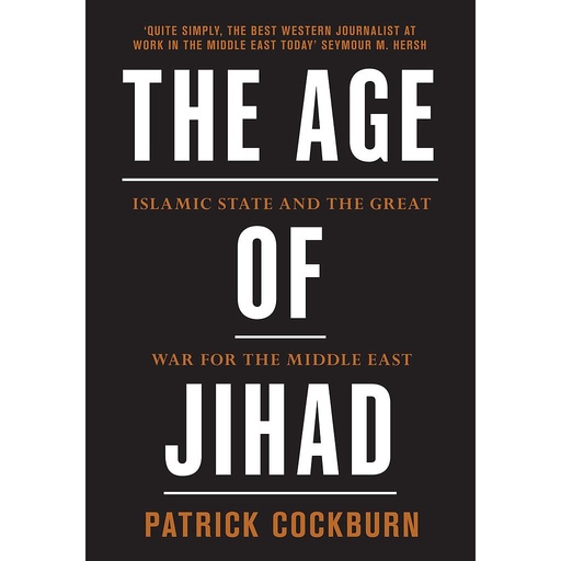 [9781784784492] The Age of Jihad: Islamic State and the Great War for the Middle East