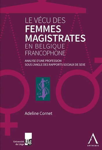 [9782807200852] Le vécu des femmes magistrates en Belgique francophone