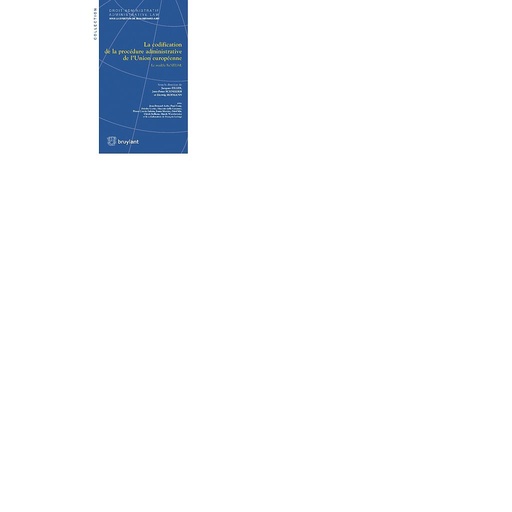 [9782802749974] Codification de la procédure administrative de l'Union européenne - Le modèle ReNEUAL
