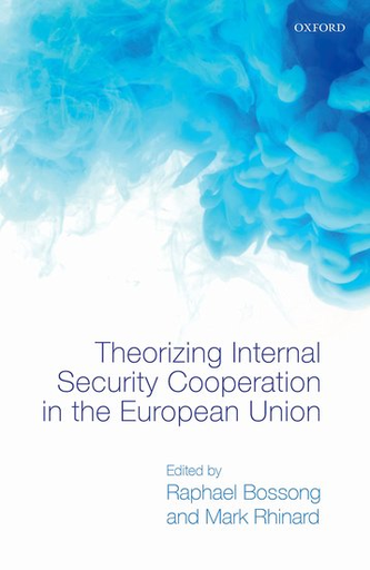 [9780198739487] Theorizing Internal Security in the European Union