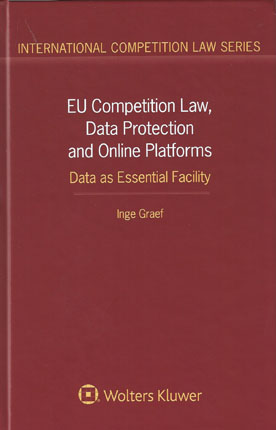 [9789041183248] EU Competition Law, Data Protection and Online Platforms: Data as Essential Facility