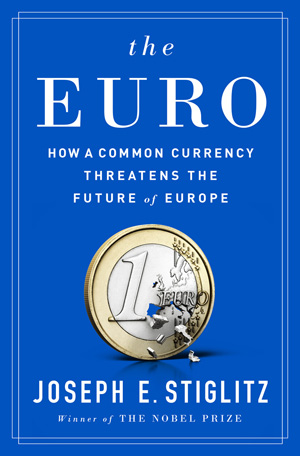 [9780393254020] The Euro - How a Common Currency Threatens the Future of Europe