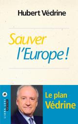 [9782867468506] Sauver l'Europe !