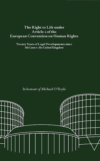 [9789462403604] The Right to Life under Article 2 of the European Convention on Human Rights