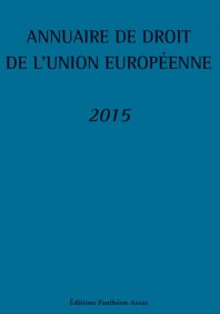 [9791090429796] Annuaire du droit de l'Union européenne 2015