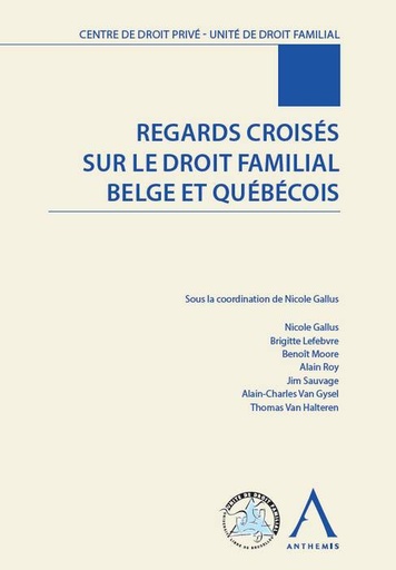 [9782807201866] Regards croisés sur le droit familial belge et québécois