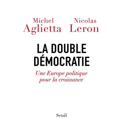 [9782021342697] La double démocratie - Une Europe politique pour la croissance