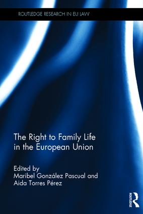 [9781138186279] The Right to Family Life in the European Union