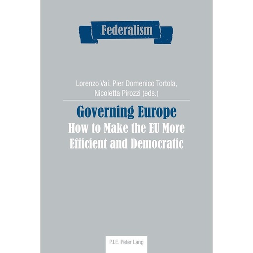 [9782807600584] Governing Europe - How to Make the EU More Efficient and Democratic