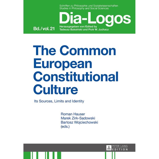 [9783631659915] The Common European Constitutional Culture - Its Sources, Limits and Identity