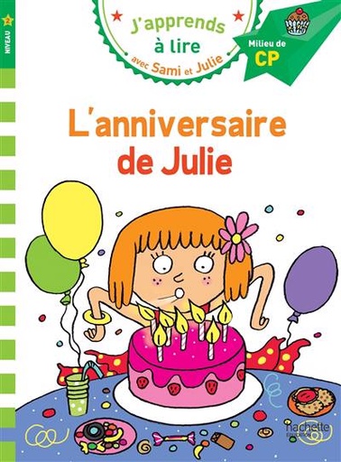 [9782012903821] J'apprends à lire avec Sami et Julie - L'anniversaire de Julie - Milieu de CP, niveau 2