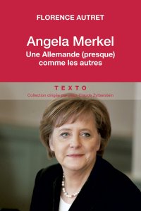 [9791021026612] Angela Merkel - Une allemande (presque) comme les autres