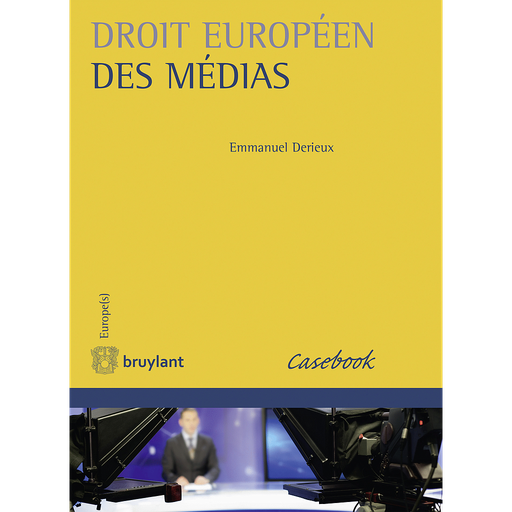 [9782802757696] Droit européen des médias