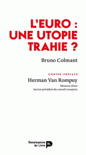 [9782507054946] L'euro - Une utopie trahie ?