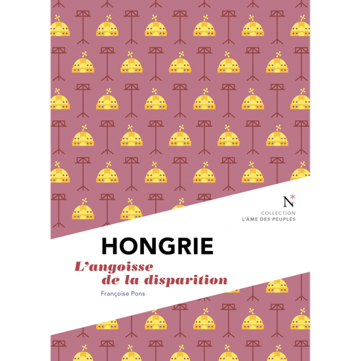 [9782875230850] Hongrie : l'angoisse de la disparition