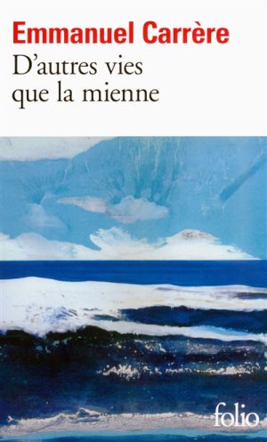 [9782072722325] D'autres vies que la mienne