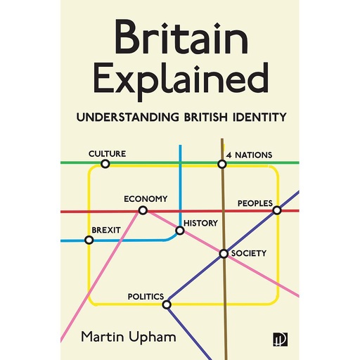 [9780993454974] Britain Explained: Understanding British Identity