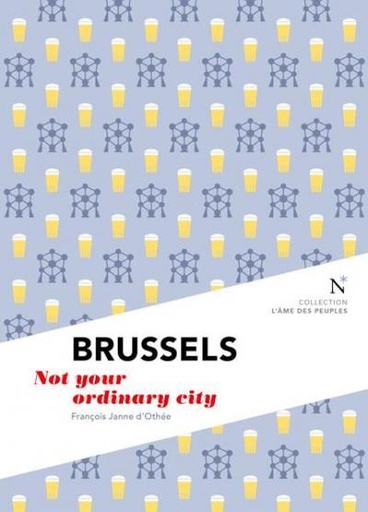 [9782875231055] Brussels - Not your ordinary city