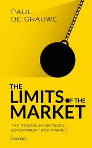 [9780198784289] The Limits of the Market - The Pendulum Between Government and Market