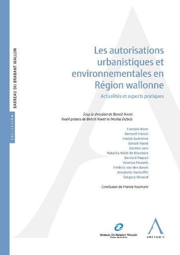[9782807203082] Les autorisations urbanistiques et environnementales en Région wallonne