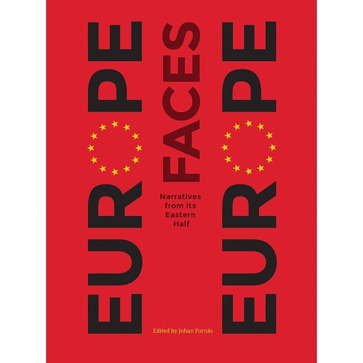 [9781783207510] Europe Faces Europe - Narratives from Its Eastern Half