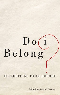[9780745399942] Do I Belong ? - Reflections from Europe