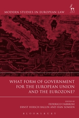 [9781509916566] What Form of Government for the European Union and the Eurozone?