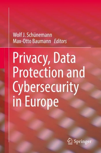 [9783319536330] Privacy, Data Protection and Cybersecurity in Europe