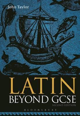 [9781474299831] Latin Beyond GCSE
