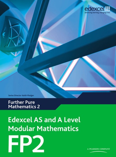 [9780435519216] Edexcel AS and A Level Modular Mathematics FP2
