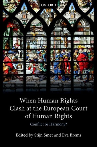 [9780198795957] When Human Rights Clash at the European Court of Human Rights - Conflict or Harmony?