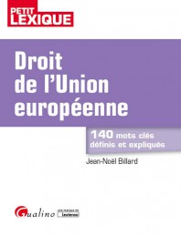 [9782297055062] Droit de l'Union européenne - 140 mots clés définis et expliqués - 2e édition