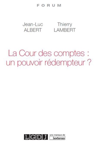 [9782275053875] La Cour des comptes - Un pouvoir rédempteur ?