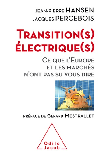 [9782738139146] Transition(s) électriques(s) - Ce que l'Europe et les marchés n'ont pas su vous dire