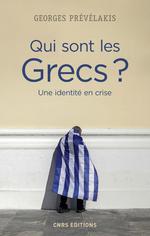 [9782271065858] Qui sont les Grecs ? - Une identité en crise
