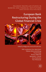 [9781137560230] European Bank Restructuring During the Global Financial Crisis