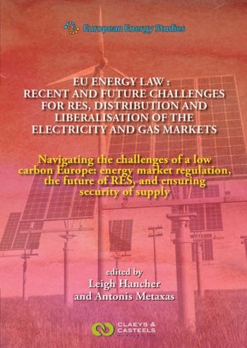 [9789077644553] EU Enegy Law - Recent and Future Challenges for RES Distribution and Liberalisation of the Electricity and Gas Markets