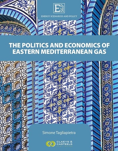 [9789077644577] The Politics and Economics of Eastern Mediterranean Gas