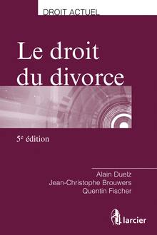 [9782804478544] Le droit du divorce - 5e édition