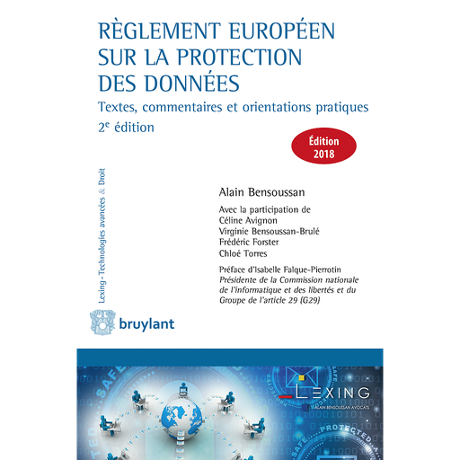 [9782802759676] Règlement européen sur la protection des données - Textes, commentaires et orientations pratiques - 2e édition
